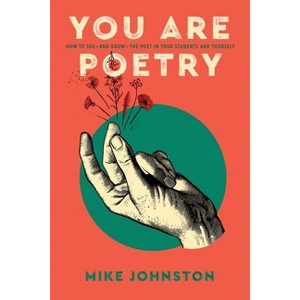 You Are Poetry - by  Mike Johnston (Paperback) - 1 of 1