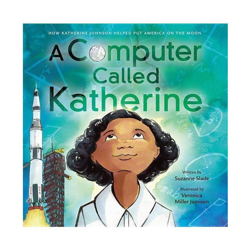 A Computer Called Katherine - by  Suzanne Slade (Hardcover), 1 of 2