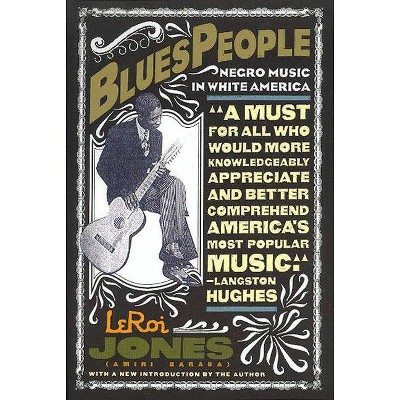 Blues People - by  Leroi Jones (Paperback)