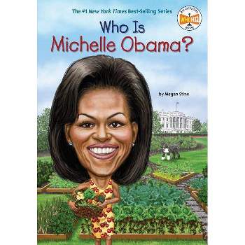 Who Is Michelle Obama? -  (Who Was...?) by Megan Stine (Paperback)