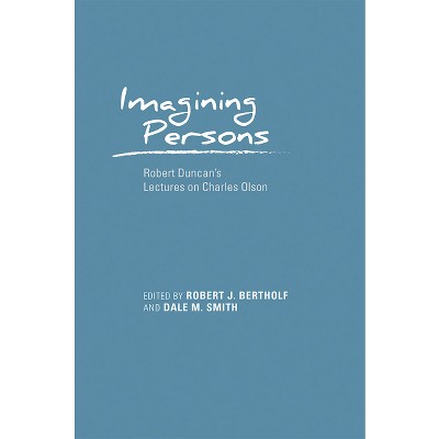 Imagining Persons - (Recencies Series: Research and Recovery in Twentieth-Century) by  Robert J Bertholf & Dale M Smith (Hardcover)