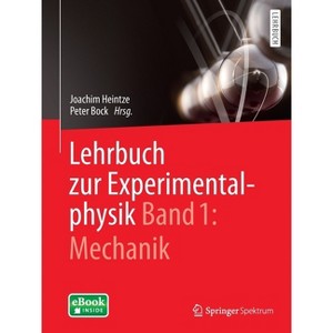 Lehrbuch Zur Experimentalphysik Band 1: Mechanik - by  Joachim Heintze (Mixed Media Product) - 1 of 1