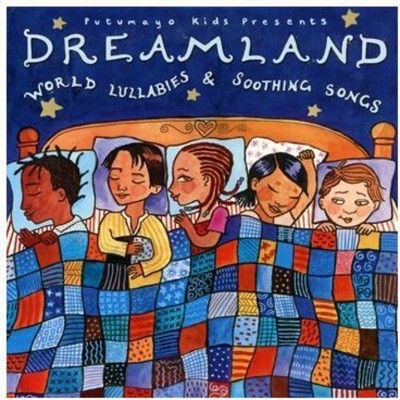 Putumayo Kids Presents - Putumayo Kids Presents: Dreamland - World Lullabies And Soothing Songs (CD)