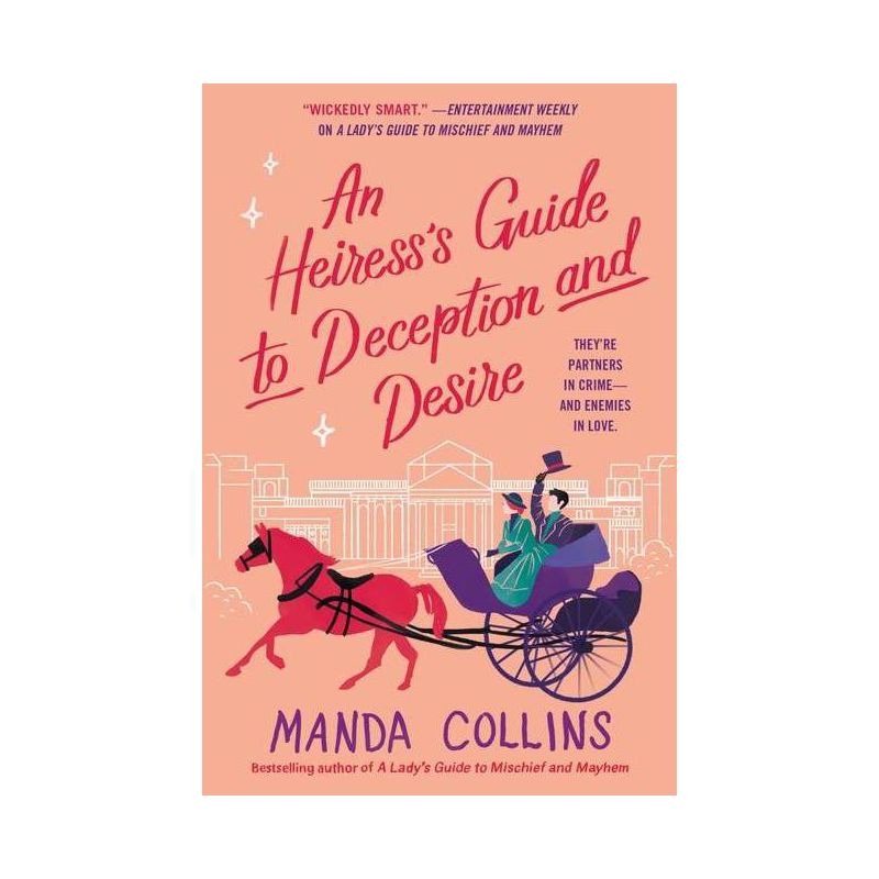 An Heiress&#39;s Guide to Deception and Desire - by Manda Collins (Paperback), 1 of 2