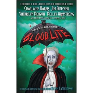 Blood Lite - by  Jim Butcher & Charlaine Harris & Sherrilyn Kenyon (Paperback) - 1 of 1