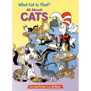 What Cat Is That?: All About Cats (The Cat in the Hat Knows a Lot About That Series) - by Tish Rabe (Hardcover) - 1 of 1