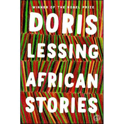 African Stories - by  Doris Lessing (Paperback)