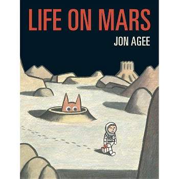 Life on Mars - by  Jon Agee (Hardcover)