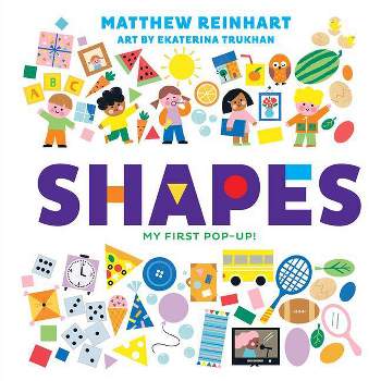 Shapes: My First Pop-Up! (a Pop Magic Book) - by  Matthew Reinhart (Board Book)