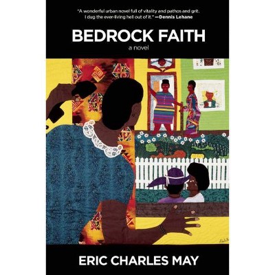 Bedrock Faith - by  Eric Charles May (Paperback)