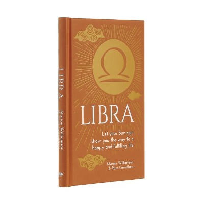 Libra - (Arcturus Astrology Library) by  Marion Williamson & Pam Carruthers (Hardcover)