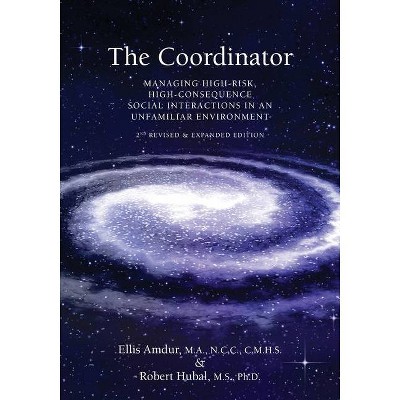 The Coordinator - 2nd Edition by  Ellis Amdur & Robert Hubal (Paperback)