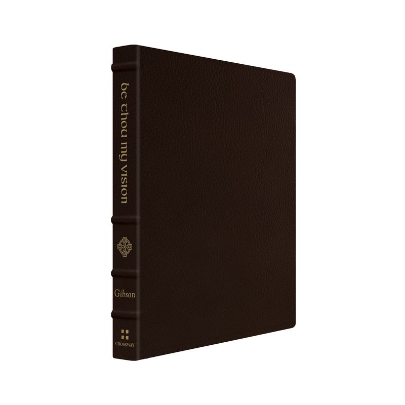 Be Thou My Vision - by  Jonathan Gibson (Leather Bound), 1 of 2