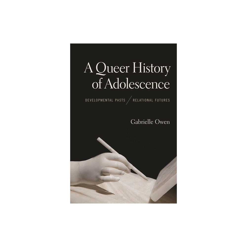 A Queer History of Adolescence