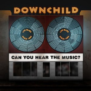 Downchild - Can You Hear the Music (CD) - 1 of 1