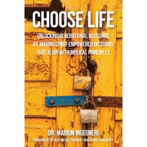 Choose Life - by  Marion Ingegneri (Paperback) - 1 of 1