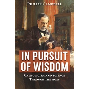 In Pursuit of Wisdom - by  Phillip Campbell (Paperback) - 1 of 1