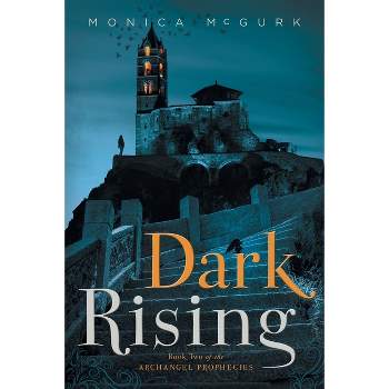 Dark Rising - by  Monica McGurk (Paperback)
