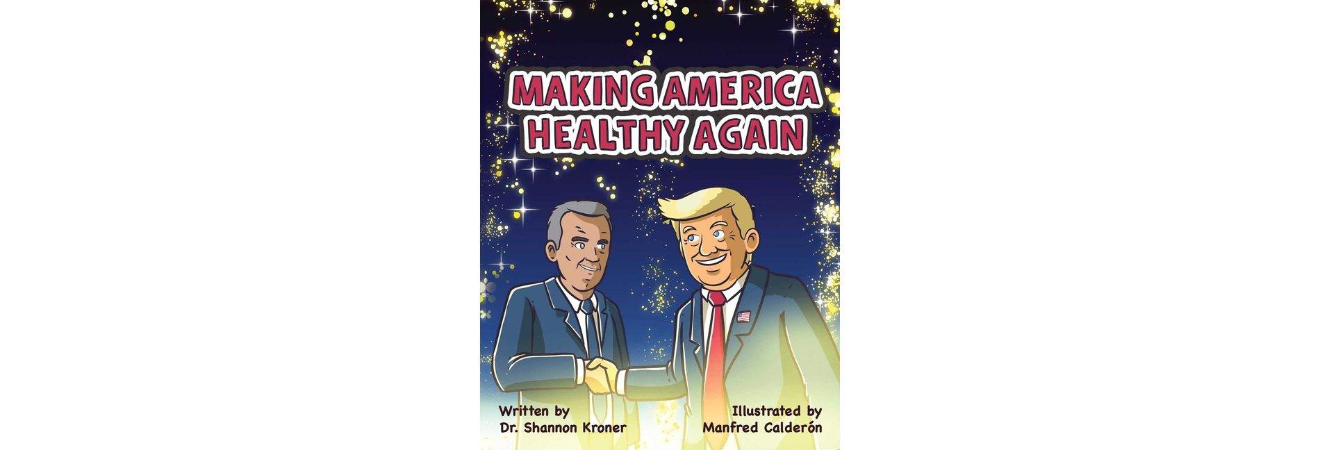 Making America Healthy Again - by  Shannon Kroner (Hardcover)