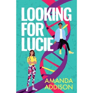 Looking for Lucie - by  Amanda Addison (Paperback) - 1 of 1