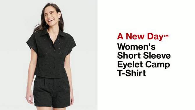 Women's Short Sleeve Eyelet Camp T-Shirt - A New Day™, 2 of 11, play video