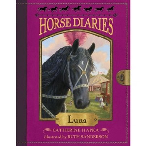 Horse Diaries #12: Luna - by  Catherine Hapka (Paperback) - 1 of 1