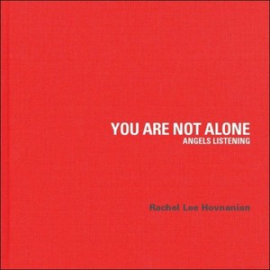 You Are Not Alone - by  Rachel Lee Hovnanian (Hardcover) - 1 of 1