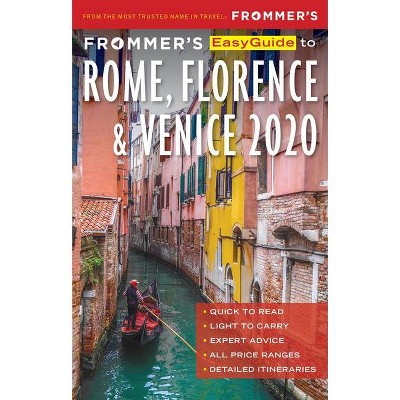 Frommer's Easyguide to Rome, Florence and Venice 2020 - 7th Edition by  Elizabeth Heath & Stephen Keeling & Donald Strachan (Paperback)