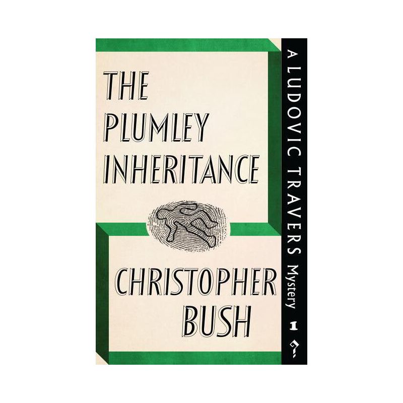 The Plumley Inheritance - by  Christopher Bush (Paperback), 1 of 2