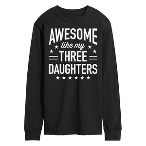 Men's - Instant Message - Awesome Like My 3 Daughters Long Sleeve Graphic T-Shirt - 1 of 4