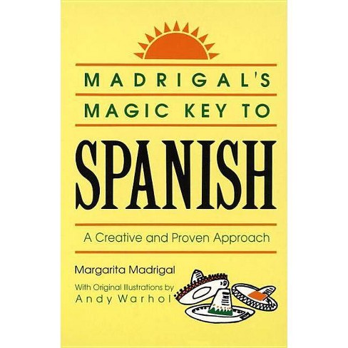 Madrigal's Magic Key to Spanish - by  Margarita Madrigal (Paperback) - image 1 of 1