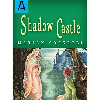 Shadow Castle - by  Marian Cockrell (Paperback)