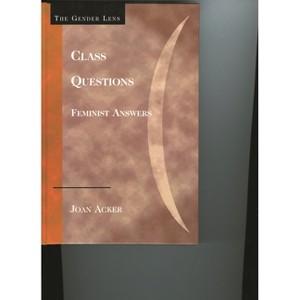 Class Questions - (Gender Lens) by  Joan Acker (Paperback) - 1 of 1