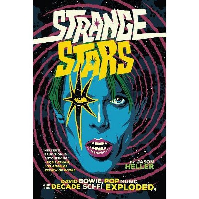 Strange Stars - by  Jason Heller (Paperback)