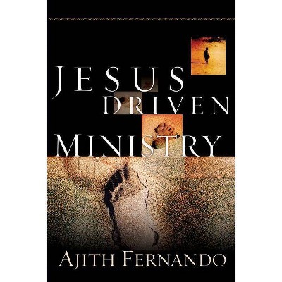  Jesus Driven Ministry - by  Ajith Fernando (Paperback) 