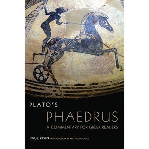 Plato's Phaedrus - (Oklahoma Classical Culture) by  Paul Ryan (Paperback) - 1 of 1