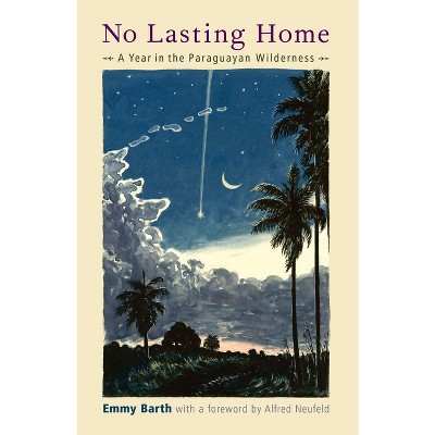 No Lasting Home - (Bruderhof History) by  Emmy Barth (Paperback)