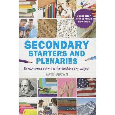 Secondary Starters and Plenaries - by  Kate Brown (Paperback)