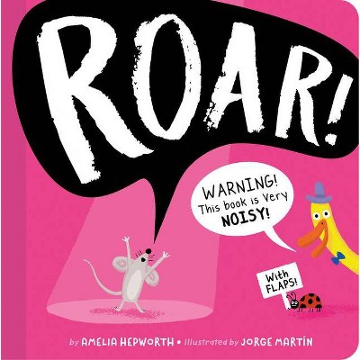 Roar! - by  Amelia Hepworth (Board Book)