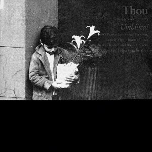 Thou - Umbilical - 1 of 1