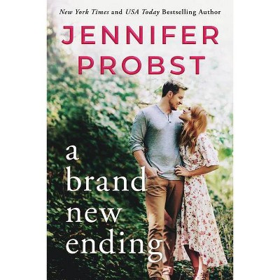 A Brand New Ending - (Stay) by  Jennifer Probst (Paperback)