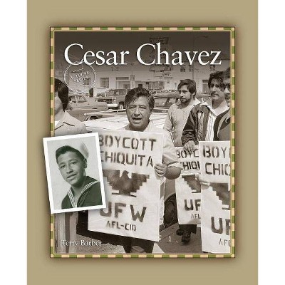 Cesar Chavez - (Activist) by  Terry Barber (Paperback)