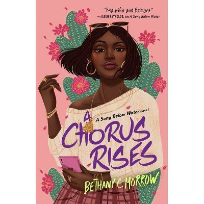 A Chorus Rises - by  Bethany C Morrow (Hardcover)