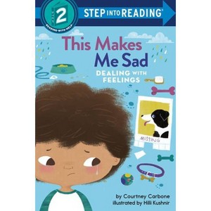 This Makes Me Sad - (Step Into Reading) by  Courtney Carbone (Paperback) - 1 of 1