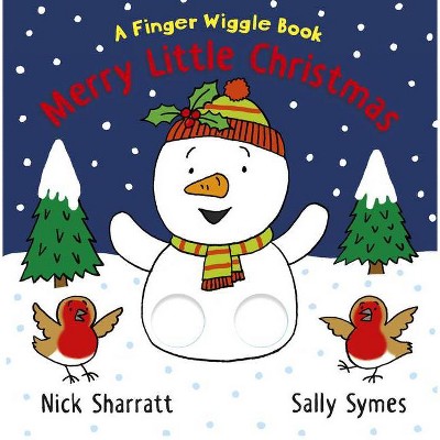 Merry Little Christmas: A Finger Wiggle Book - (Finger Wiggle Books) by  Sally Symes (Board Book)
