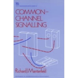 Common-Channel Signalling - (Telecommunications) by  Richard J Manterfield (Hardcover) - 1 of 1