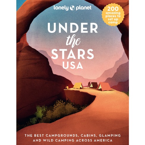 Lonely Planet Under The Stars Usa 1 - (hardcover) : Target