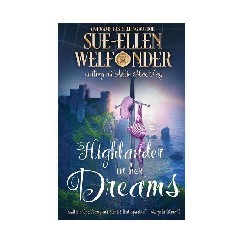 Highlander in Her Dreams - by  Sue-Ellen Welfonder (Paperback), 1 of 2