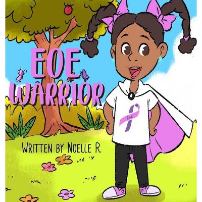 EoE WARRIOR - by  Noelle J R (Hardcover)