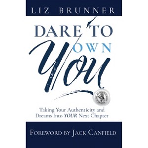 Dare to Own You - 2nd Edition by  Liz Brunner (Hardcover) - 1 of 1